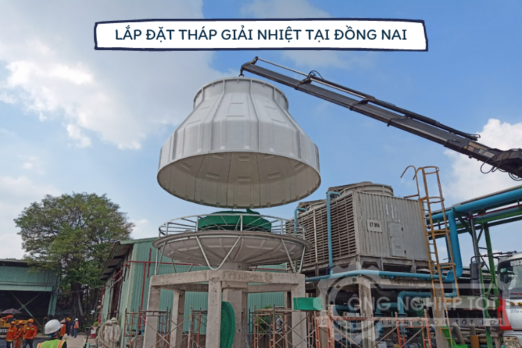 Công Nghiệp Tốt tiến hành lắp đặt tháp giải nhiệt tại Đồng Nai